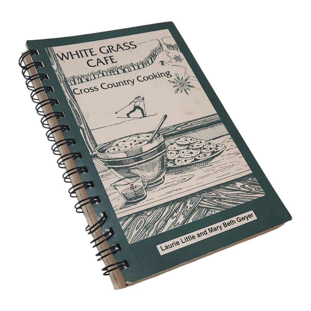 White Grass Cafe Cross Country Cooking Cookbook Little Gwyer 1997 West Virginia